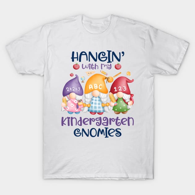 Hangin' With My Kindergarten Gnomies Three Gnomes Back To School T-Shirt by Rebrand